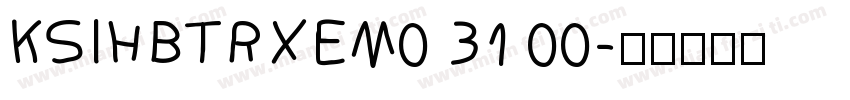 KSIHBTRXEM0 31 00字体转换